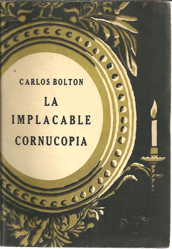 LA IMPLACABLE CORNUCOPIA.