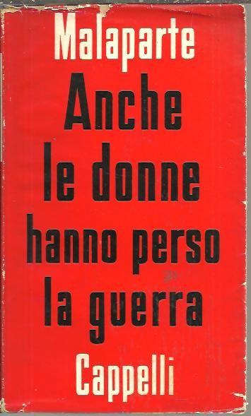 ANCHE LE DONNE HANNO PERSO LA GUERRA.