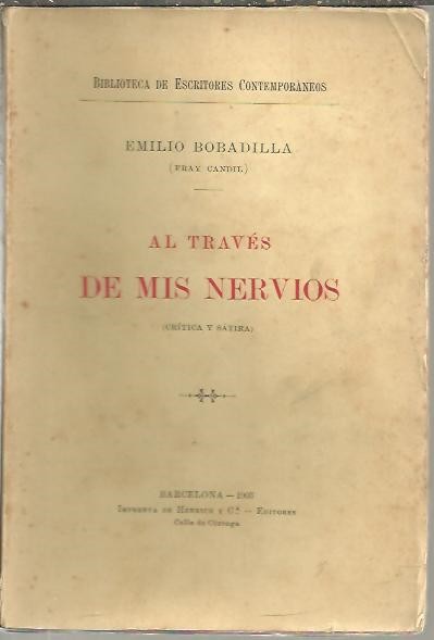 AL TRAVES DE MIS NERVIOS. (CRITICA Y SATIRA).