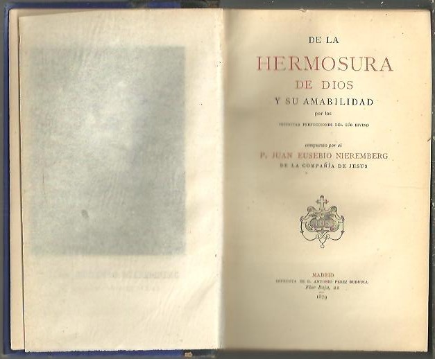 DE LA HERMOSURA DE DIOS Y SU AMABILIDAD POR LAS INFINITAS PERFECCIONES DEL SER DIVINO.