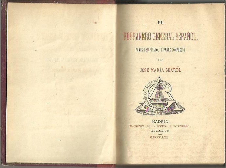 EL REFRANERO GENERAL ESPA�OL, PARTE RECOPILADO Y PARTE COMPUESTO. VOL. II. DIALOGO EN LAUDE DE LAS MUGERES INTITULADO GINAECEPAENOS DIVISO EN V. PARTES INTERLOQUTORES PHILALITHES Y PHILODOXO COMPUESTO POR IOAN DE SPINOSA.