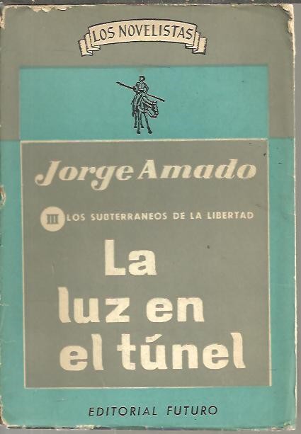 LA LUZ EN EL TUNEL.