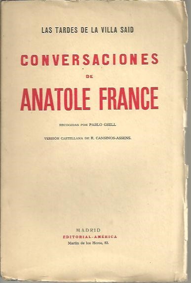 LAS TARDES DE LA VILLA SAID. CONVERSACIONES DE ANATOLE FRANCE.