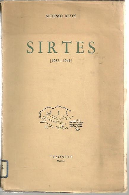 SIRTES. (1932 - 1944). LA ATLANTIDA CASTIGADA. UN PASEO POR LA PREHISTORIA. EL ENIGMA DE SEGISMUNDO. ALGO DE SEMANTICA. SOBRE EL SISTEMA HISTORICO DE TOYNBEE.