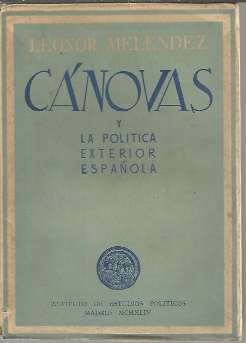 CANOVAS Y LA POLITICA EXTERIOR ESPA�OLA.