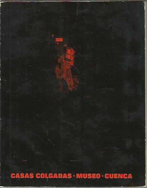 CASAS COLGADAS. MUSEO. CUENCA.