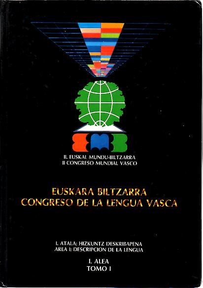 EUSKARA BILTZARRA. CONGRESO DE LA LENGUA VASCA. CONGRES DE LA LANGUE BASQUE. CONFERENCE ON THE BASQUE LANGUAGE.