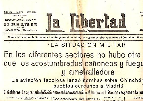 LA LIBERTAD. DIARIO REPUBLICANO INDEPENDIENTE, ORGANO DE EXPRESION DEL FRENTE POPULAR. A�O XIX. N. 5523. 28-NOVIEMBRE-1937.