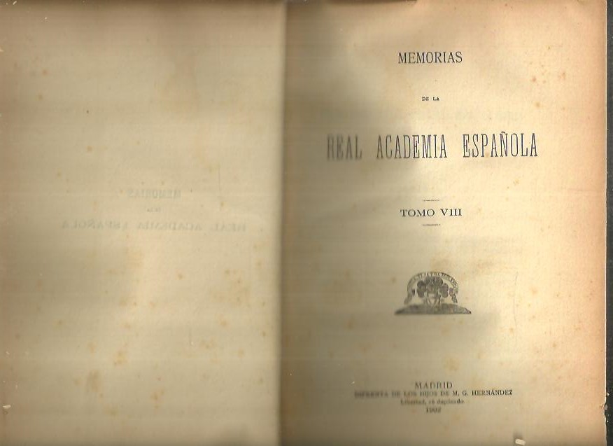 MEMORIAS DE LA REAL ACADEMIA ESPA�OLA. TOMO VIII.