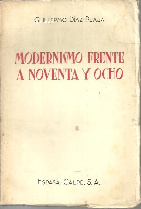 MODERNISMO FRENTE A NOVENTA Y OCHO.