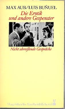 DIE EROTIK UND ANDERE GESPENSTER. NICHT ABREIBENDE GESPRACHE.