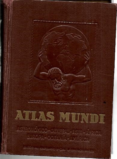 ATLAS MUNDI. ASTRONOMICO GENERAL. ASIA. AFRICA. EUROPA. OCEANIA. AMERICA.