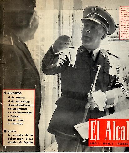 EL ALCALDE. REVISTA TECNICA INFORMATIVA. A�O I. NUM. 1. FEBRERO 1967.