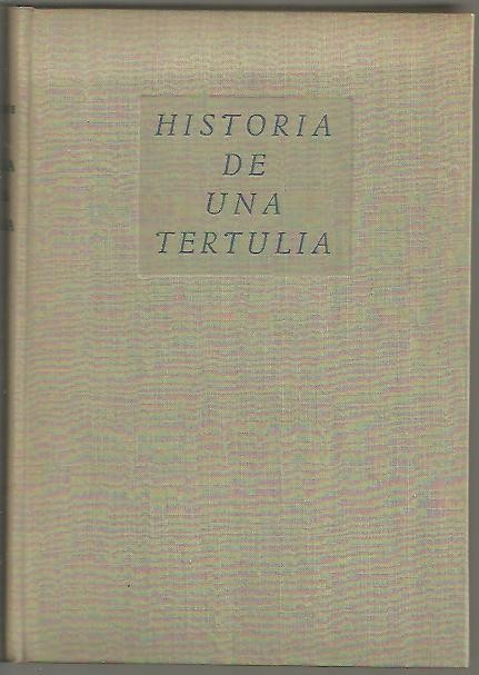 HISTORIA DE UNA TERTULIA.