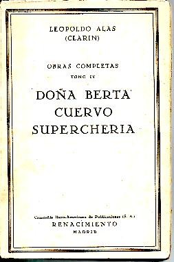 OBRAS COMPLETAS. TOMO IV. DO�A BERTA. CUERVO. SUPERCHERIA.