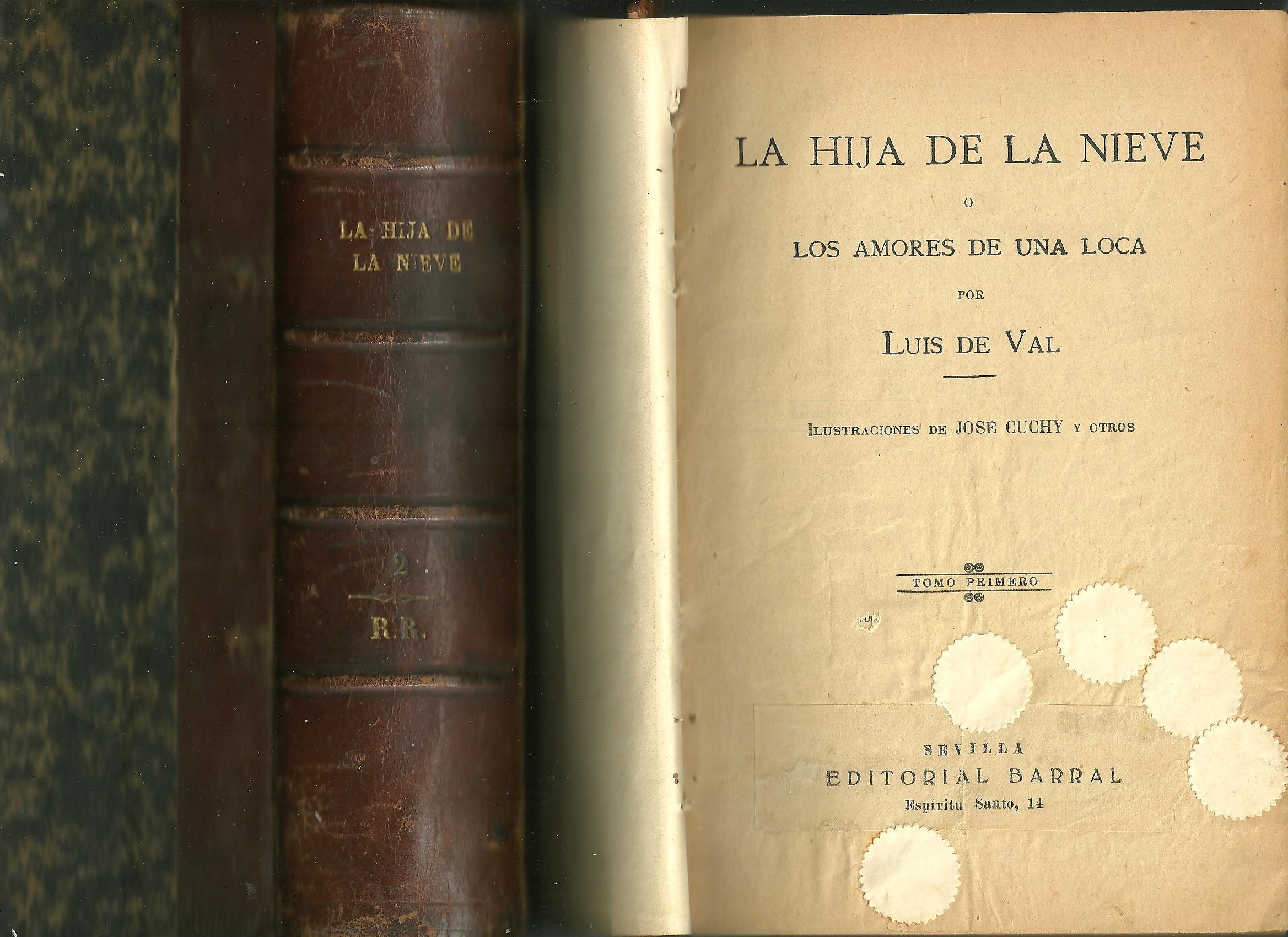 LA HIJA DE LA NIEVE O LOS AMORES DE UNA LOCA.