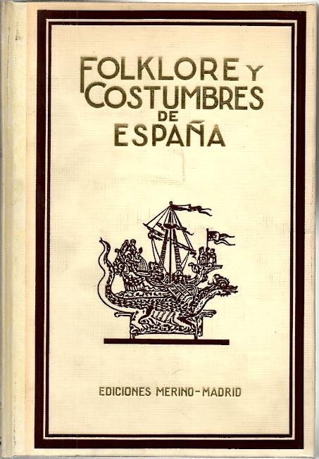 FOLKLORE Y COSTUMBRES DE ESPA�A.