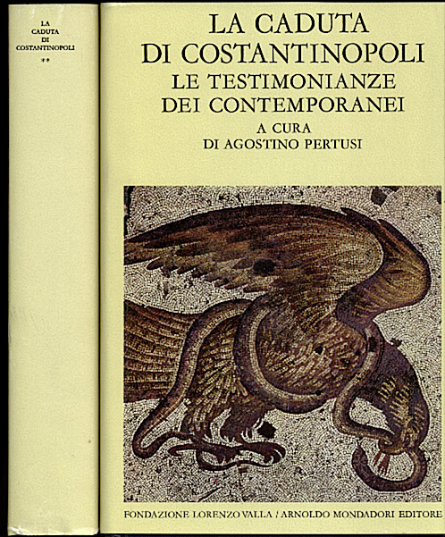 LA CADUTA DI CONSTANTINOPOLI. LE TESTIMONIANZE DEI CONTEMPORANEI.