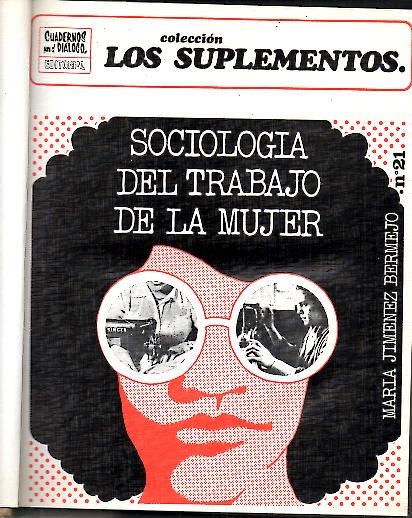 CUADERNOS PARA EL DIALOGO. COLECCI�N LOS SUPLEMENTOS, 21-30.
