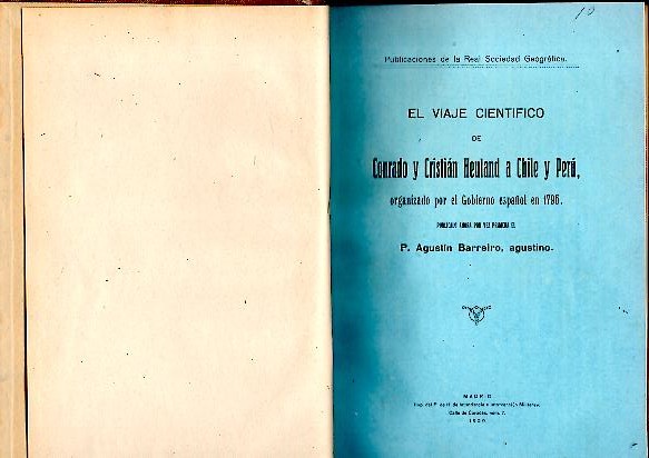 EL VIAJE CIENTIFICO DE CONRADO Y CRISTIAN HEULAND A CHILE Y PERU, ORGANIZADO POR EL GOBIERNO ESPA�OL EN 1795.