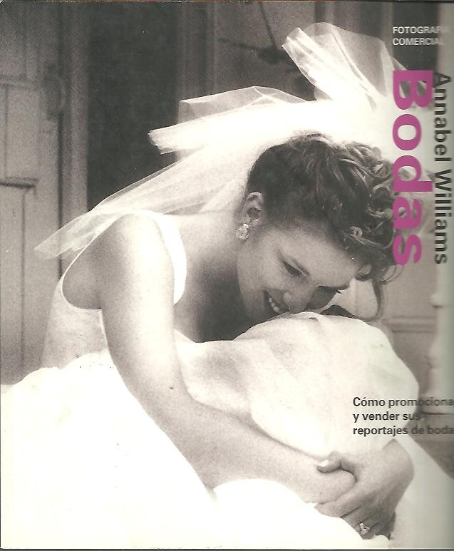 BODAS. FOTOGRAFIA COMERCIAL. COMO PROMOCIONAR Y VENDER SUS REPORTAJES DE BODA.