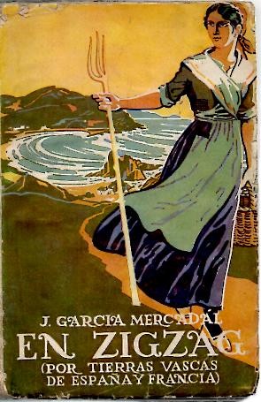 EN ZIGZAG. (POR TIERRAS VASCAS DE ESPA�A Y FRANCIA).