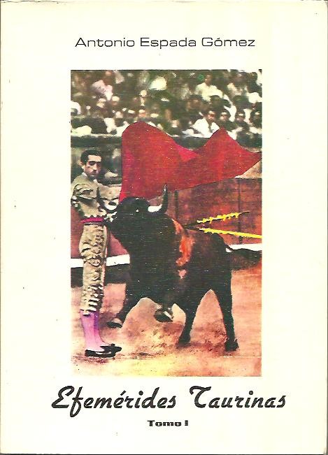 EFEMERIDES TAURINAS. TOMO I.