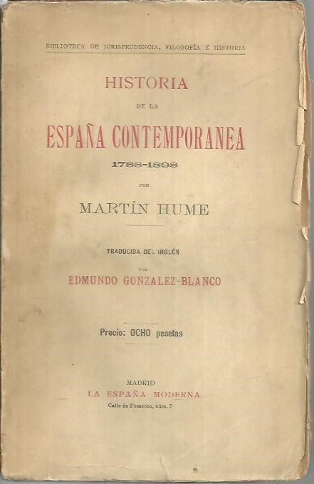 HISTORIA DE LA ESPA�A CONTEMPORANEA. 1788-1898.