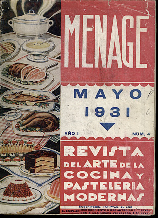 MENAGE. REVISTA DEL ARTE EN LA CASA, COCINA Y PASTELERIA MODERNAS. N. 4. MAYO 1931. A�O I.