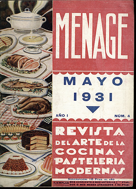 MENAGE. REVISTA DEL ARTE EN LA CASA, COCINA Y PASTELERIA MODERNAS. N. 4. MAYO 1931. A�O I.