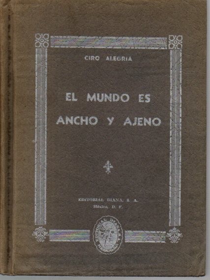 EL MUNDO ES ANCHO Y AJENO.