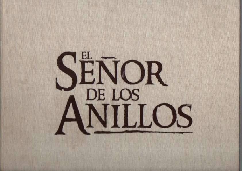 EL SE�OR DE LOS ANILLOS. LA COMUNIDAD DEL ANILLO.
