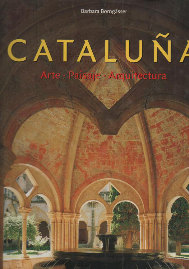 CATALU�A. ARTE. PAISAJE. ARQUITECTURA.