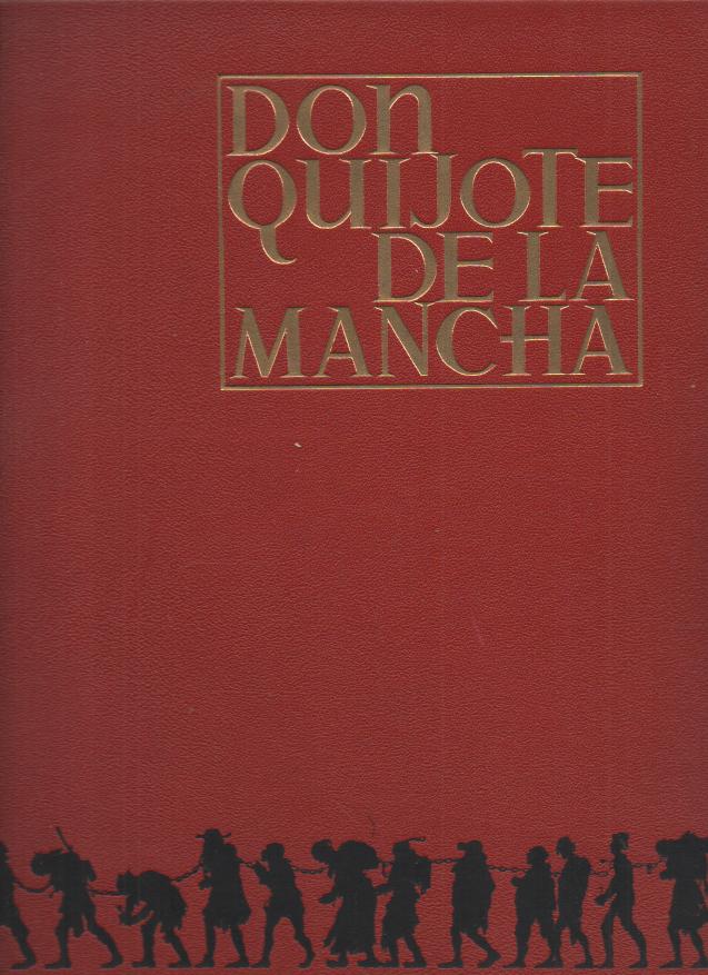 EL INGENIOSO HIDALGO DON QUIJOTE DE LA MANCHA.