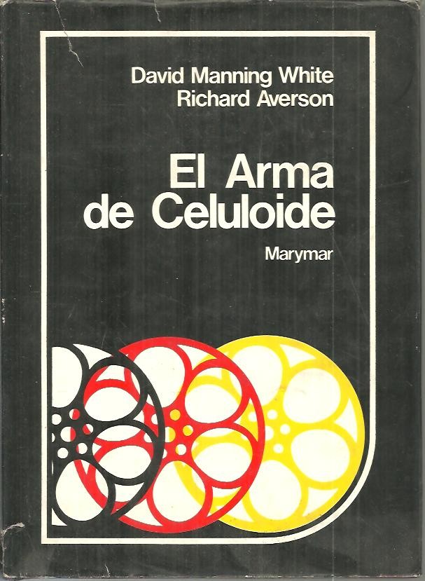 EL ARMA DE CELULOIDE.