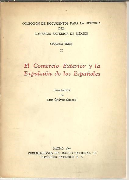 EL COMERCIO EXTERIOR Y LA EXPULSION DE LOS ESPA�OLES.