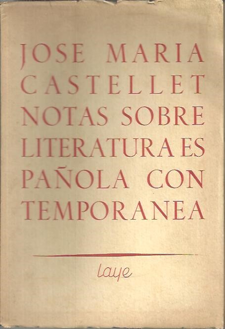 NOTAS SOBRE LITERATURA ESPA�OLA CONTEMPORANEA.