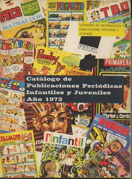 CATALOGO DE PUBLICACIONES PERIODICAS INFANTILES Y JUVENILES. A�OS 1973.