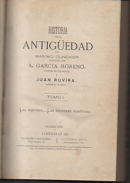 HISTORIA DE LA ANTIG�EDAD. TOMO I. LOS EGIPCIOS. LAS NACIONES SEM�TICAS.