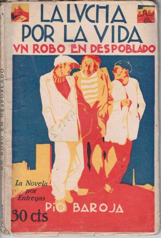 LA LUCHA POR LA VIDA. IV. UN ROBO EN DESPOBLADO.