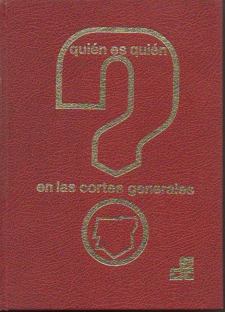 QUIEN ES QUIEN EN LAS CORTES GENERALES. I. 1979-1983.