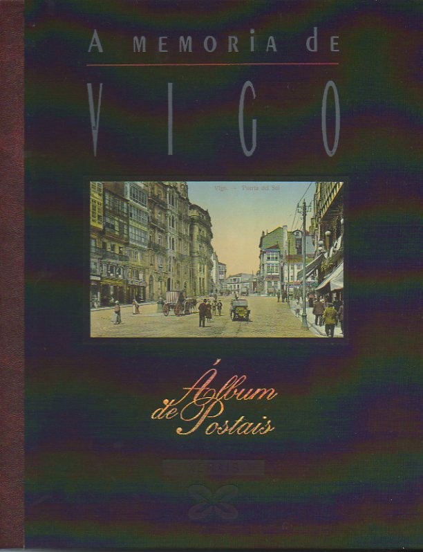 A MEMORIA DE VIGO. ALBUM DE POSTAIS.