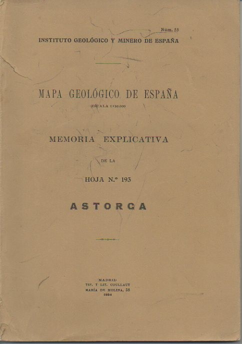 ASTORGA. MAPA GEOLOGICO DE ESPA�A. MEMORIA EXPLICATIVA DE LA HOJA N. 193.