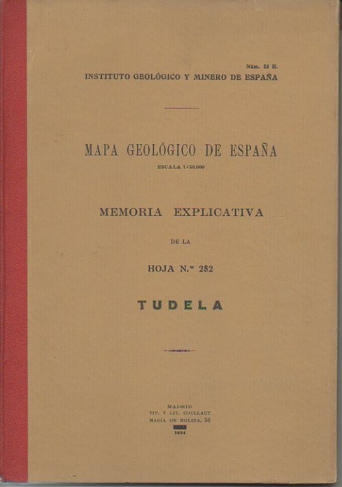 TUDELA. MAPA GEOLOGICO DE ESPA�A. MEMORIA EXPLICATIVA DE LA HOJA N. 282.
