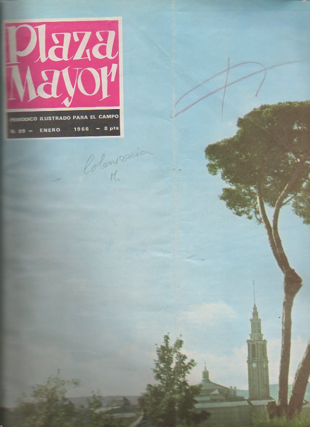 PLAZA MAYOR. PERIODICO ILUSTRADO PARA EL CAMPO. 1966. ENERO-DICIEMBRE. N. 99-110.