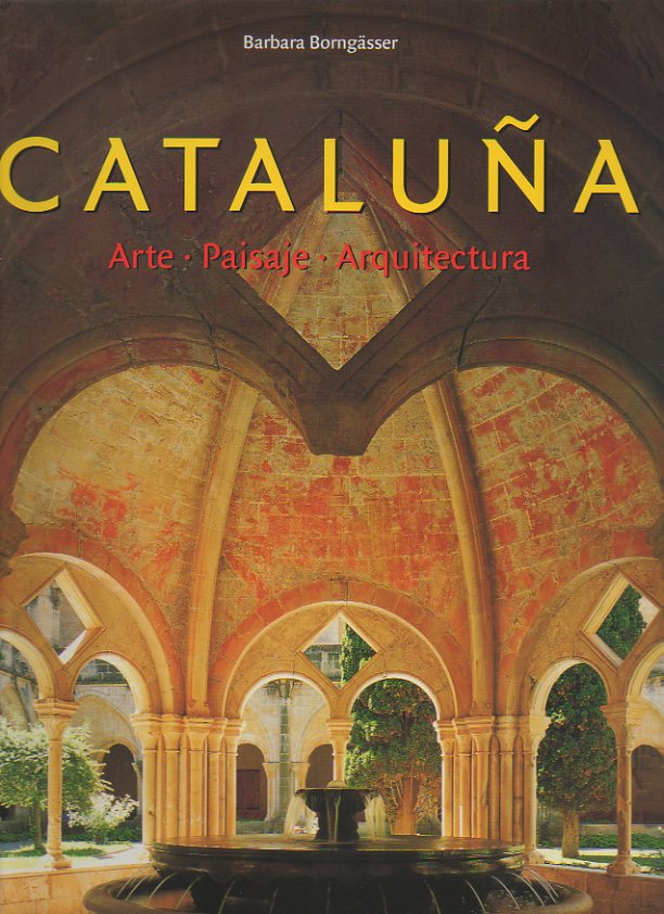 CATALU�A. ARTE. PAISAJE. ARQUITECTURA.