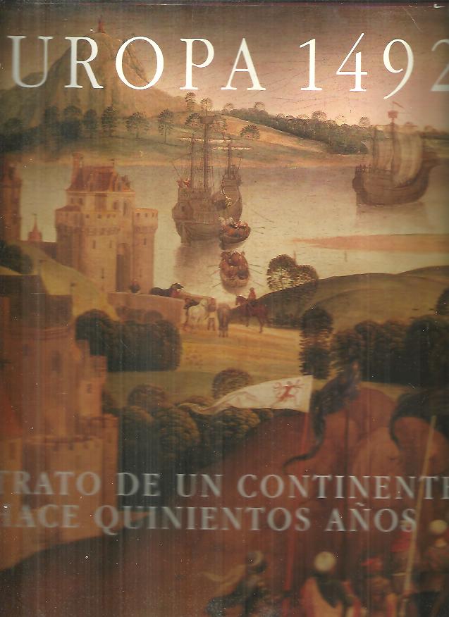 EUROPA 1492. RETRATO DE UN CONTINENTE HACE 500 A�OS.