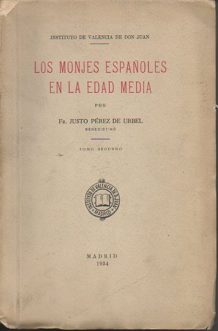 LOS MONJES ESPA�OLES EN LA EDAD MEDIA. TOMO SEGUNDO.