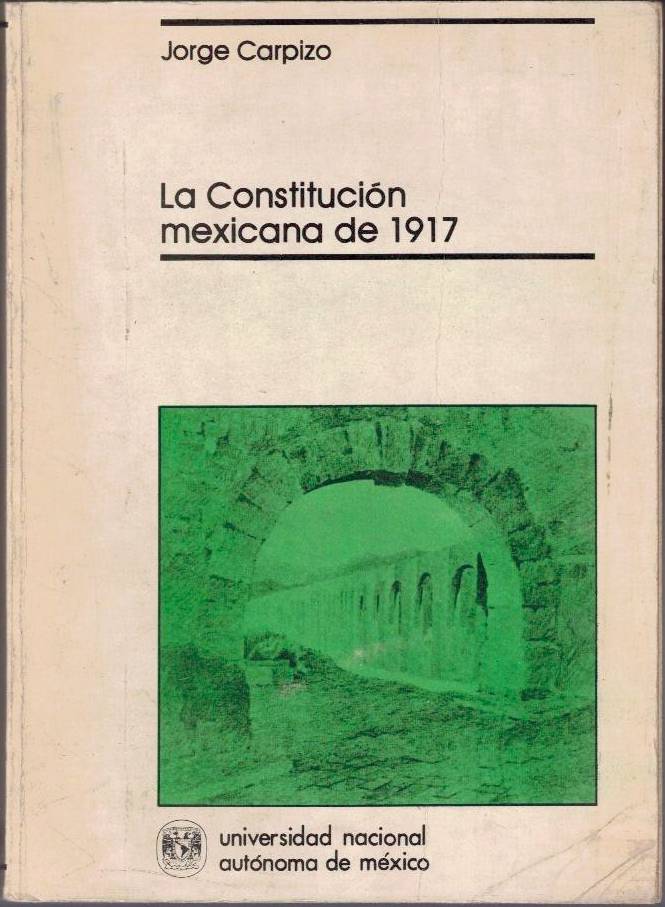 LA CONSTITUCION MEXICANA DE 1917.