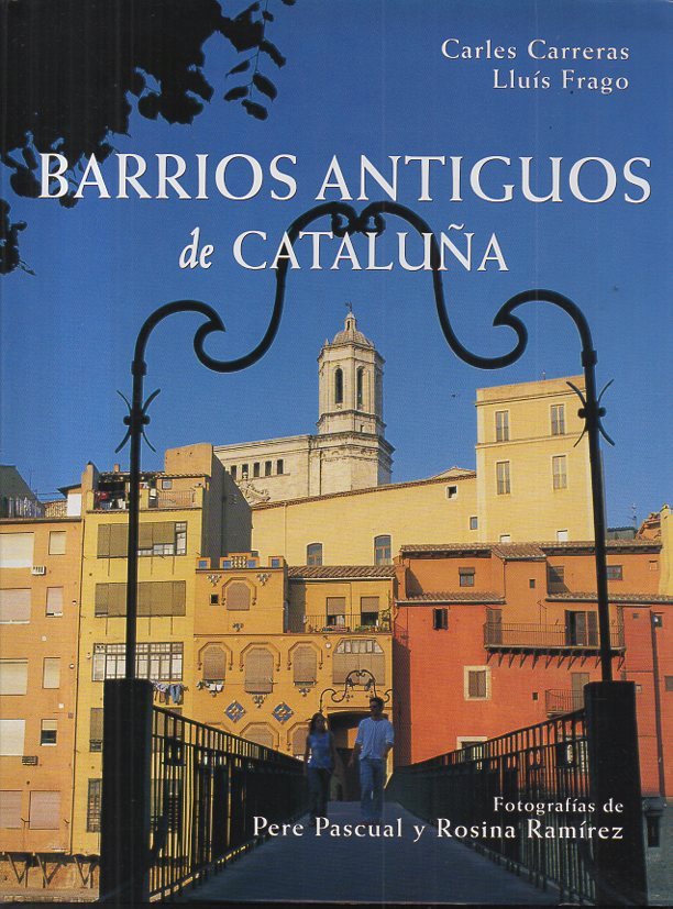 BARRIOS ANTIGUOS DE CATALU�A.
